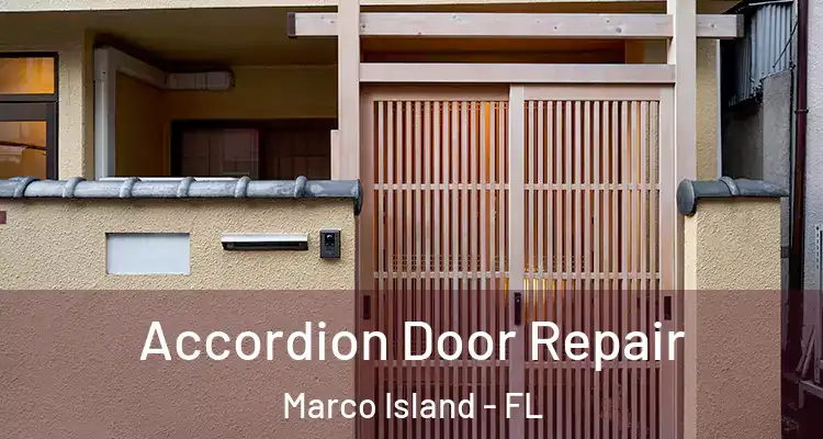  Accordion Door Repair Marco Island - FL