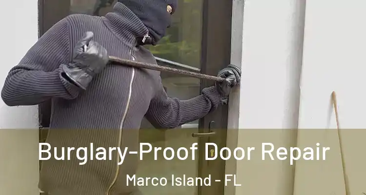  Burglary-Proof Door Repair Marco Island - FL