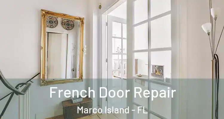  French Door Repair Marco Island - FL