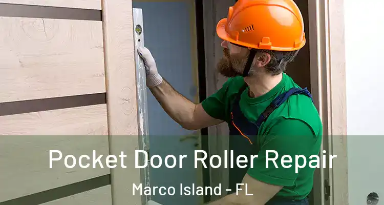  Pocket Door Roller Repair Marco Island - FL