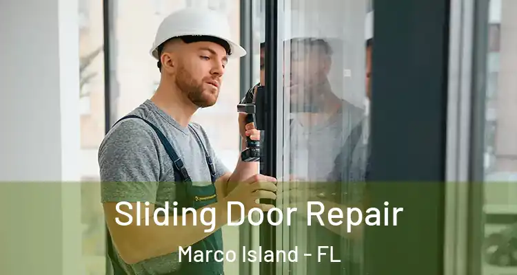  Sliding Door Repair Marco Island - FL