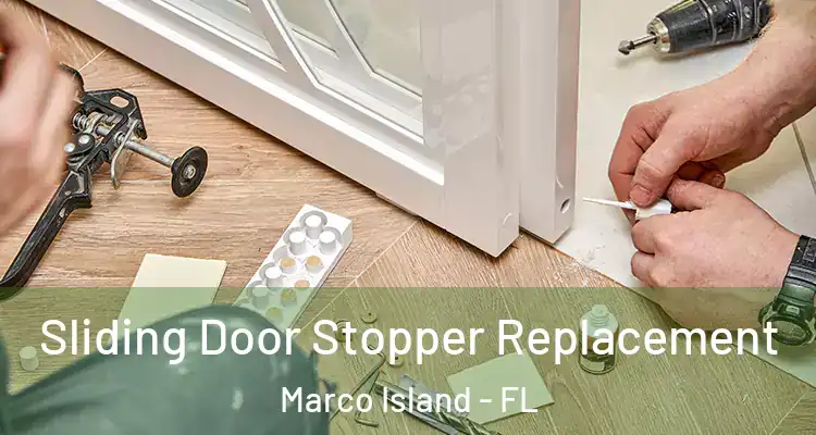  Sliding Door Stopper Replacement Marco Island - FL